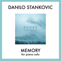 Memory by Danilo Stankovic - Printable Sheet Music